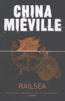 Image of Railsea by China Miville Paperback