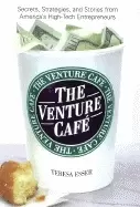 Image of venture caf secrets strategies and stories from americas high tech entrepre