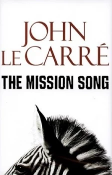Image of The Mission Song by John le Carres Hardback