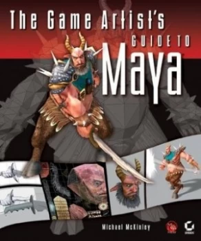 Image of The game artists guide to Maya by Michael McKinley