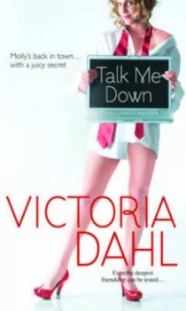 Image of Talk Me down by Victoria Dahl Book