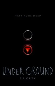 Image of Under Ground by S. L. Grey Hardback