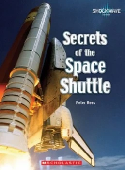 Image of Secrets of the Space Shuttle by Peter Rees Paperback