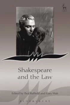 Image of Shakespeare and the Law by Paul Raffield Paperback