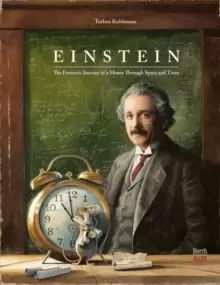 Image of Einstein : The Fantastic Journey of a Mouse Through Time and Space