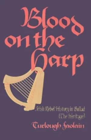 Image of Blood on the Harp by Turlough Faolain