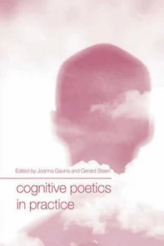 Image of Cognitive Poetics in Practice by Joanna Gavins Paperback