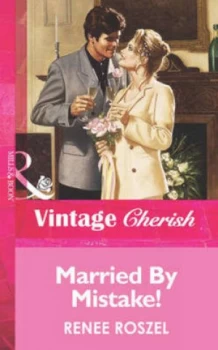 Image of Married by Mistake by Renee Roszel Book