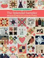 Image of splendid sampler 100 spectacular blocks from a community of quilters