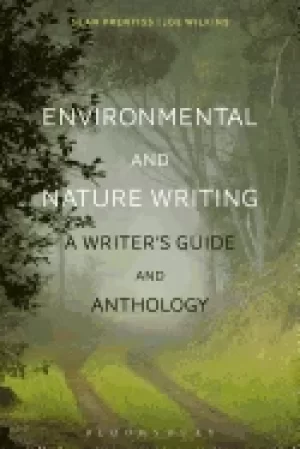 Image of environmental and nature writing a writers guide and anthology