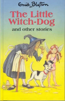 Image of The Little Witch-Dog and Other Stories by Enid Blyton and Georgina Hargreaves Book