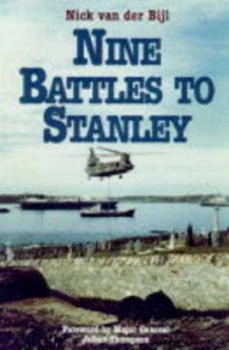 Image of Nine Battles to Stanley by Nicholas Van Der Bijl Hardback