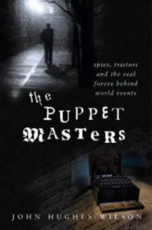 Image of The puppet masters by John Hughes-Wilson