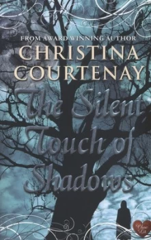 Image of The Silent Touch of Shadows by Christina Courtenay Paperback