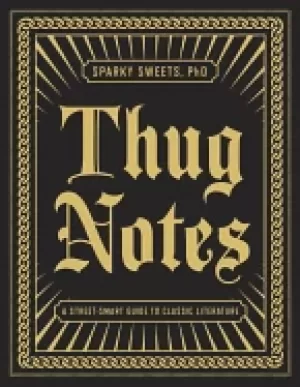 Image of thug notes a street smart guide to classic literature