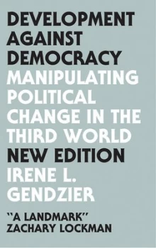 Image of Development against Democracy by Gendzier Irene L. Book