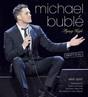 Image of Michael Buble by Mike Gent Hardback