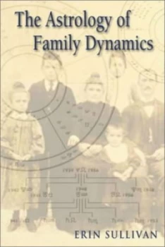 Image of The Astrology of Family Dynamics by Erin Sullivan Book