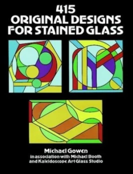 Image of 415 Original Designs for Stained Glass by Michael Gowen Paperback