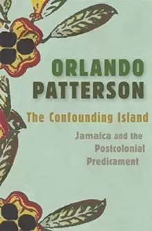 Image of The Confounding Island : Jamaica and the Postcolonial Predicament