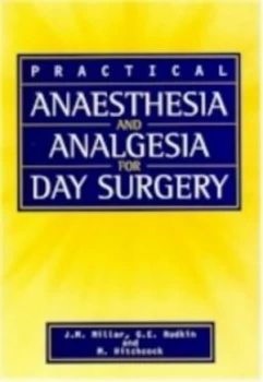 Image of Practical Anaesthesia and Analgesia for Day Surgery by Dr Mark Hitchcock Book