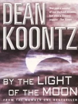 Image of By the Light of the Moon by Dean Koontz Paperback