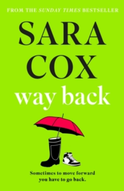 Image of Way Back : The warm and witty novel from the bestselling author of Thrown, and BBC Radio 2 broadcaster Hardback