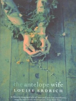 Image of The Antelope Wife by Louise Erdrich Paperback
