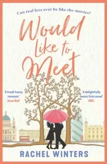 Image of Would Like to Meet : The perfect uplifting romance, with love, laughter and hope for 2021