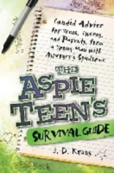 Image of The Aspie Teens Survival Guide by J. D. Kraus Book