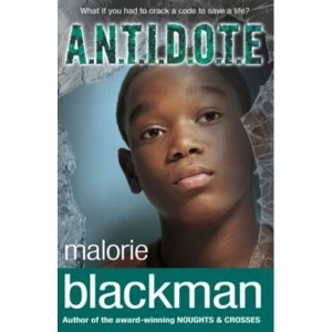Image of A.N.T.I.D.O.T.E. by Malorie Blackman Paperback 2004