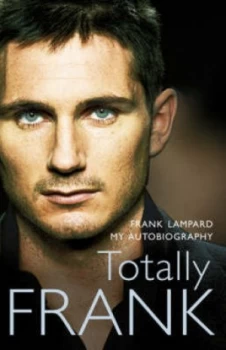 Image of Totally Frank by Frank Lampard Paperback