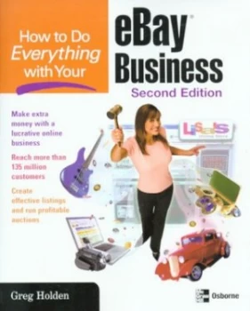 Image of How to Do Everything with Your Ebay Business by Greg Holden Book