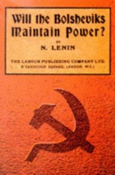 Image of Will the Bolsheviks Maintain Power by Vladimir Ilich Lenin Paperback