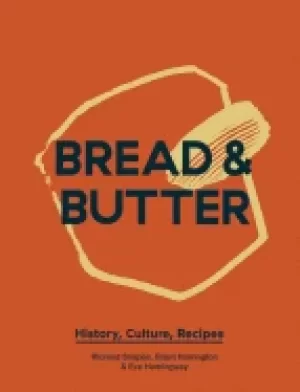 Image of bread and butter history culture recipes