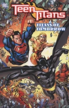 Image of Titans of Tomorrow by Sean Mckeever and Geoff Johns and Marv Wolfman and Todd Dezago and Randy Green Paperback