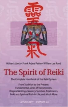 Image of The Spirit of Reiki by Walter Lbeck and Frank Arjava Petter and William Lee Rand Paperback