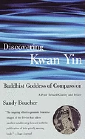 Image of discovering kwan yin buddhist goddess of compassion a path toward clarity