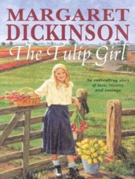 Image of The Tulip Girl by Margaret Dickinson Hardback