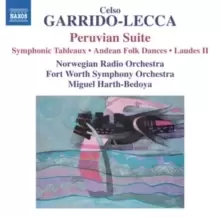 image of Celso Garrido-Lecca: Peruvian Suite: Symphonic Tableaux/Andean Folk Dances/Laudes II