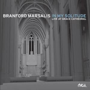 Image of Branford Marsalis In My Solitude Live at Grace Cathedral by Branford Marsalis CD Album