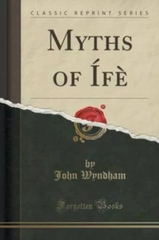 Image of Myths of Ife classic Reprint by John Wyndham Paperback