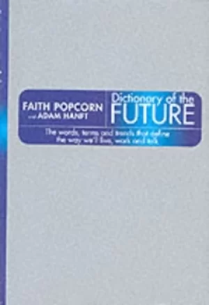 Image of Dictionary of the future by Adam Hanft