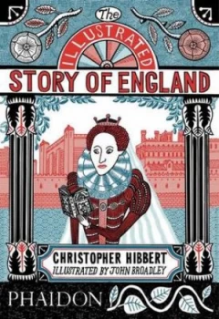 Image of The Illustrated Story of England by Christopher Hibbert Paperback