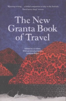 Image of The New Granta Book of Travel by Jonathan Raban Book