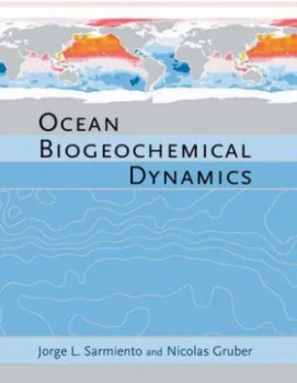 Image of Ocean Biogeochemical Dynamics by Jorge L. Sarmiento Hardback