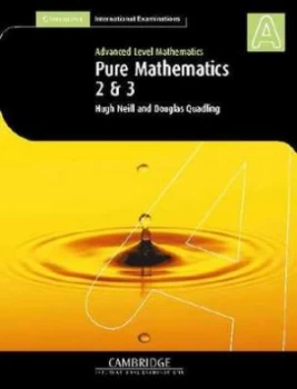 Image of Pure Mathematics 2 and 3 by Hugh Neill Paperback