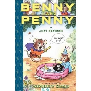 Image of Benny and Penny in Just Pretend Toon Books Level 2 Hardcover
