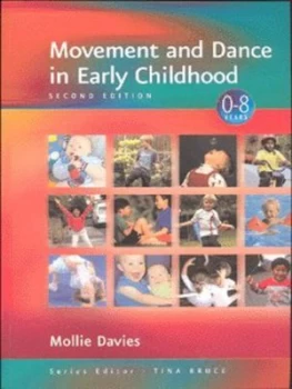 Image of Movement and Dance in Early Childhood by Mollie Davies Paperback