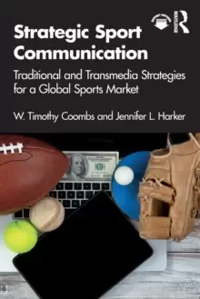 Image of Strategic Sport Communication : Traditional and Transmedia Strategies for a Global Sports Market